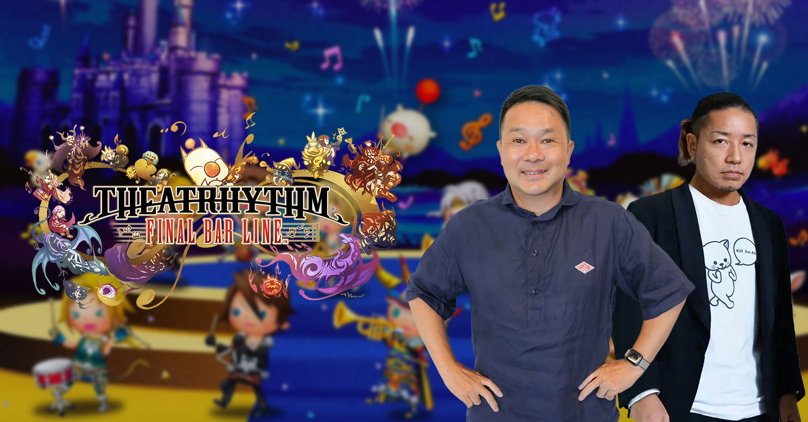 สัมภาษณ์พิเศษผู้พัฒนาเกม Theatrhythm Final Bar Line 1 สัมภาษณ์พิเศษผู้พัฒนาเกม Theatrhythm Final Bar Line