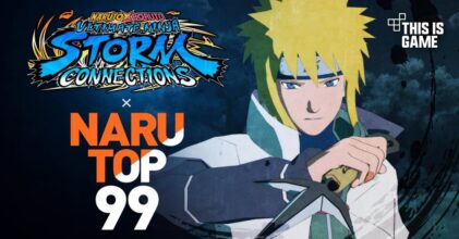 เผยเทรลเลอร์พิเศษ NARUTO X BORUTO Ultimate Ninja STORM CONNECTIONS และ NARUTOP99