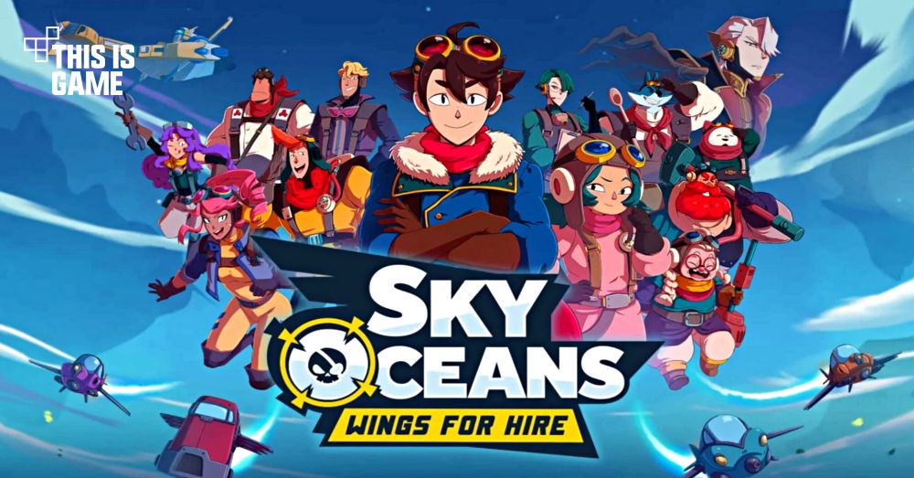 สวมบทเป็นกัปตันเรือโจรสลัด ออกท่องนภากาศใน Sky Oceans: Wings for Hire 1 สวมบทเป็นกัปตันเรือโจรสลัด ออกท่องนภากาศใน Sky Oceans: Wings for Hire