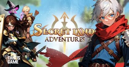 Secret Land Adventure เปิดให้ลงทะเบียนล่วงหน้าบนสโตร์ไทยแล้ว