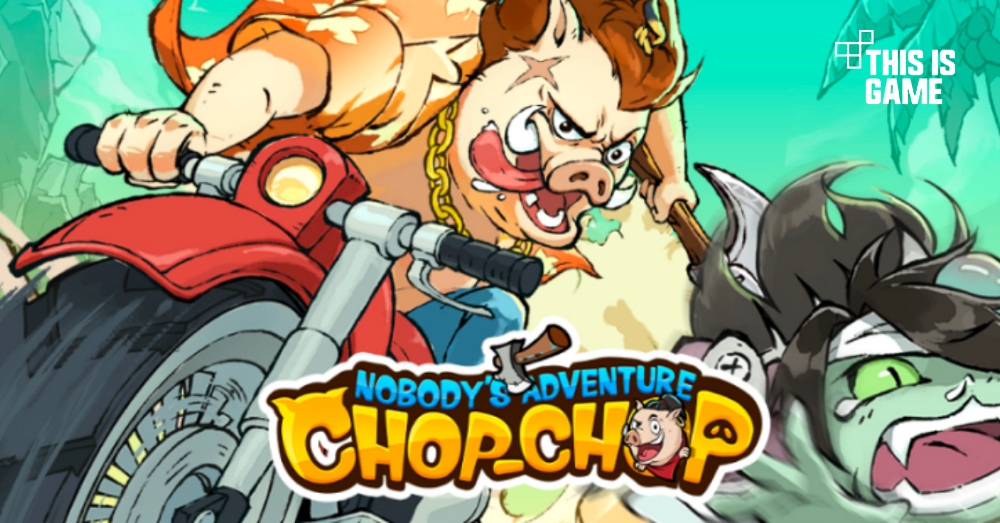 Nobody's Adventure Chop-Chop เปิดให้บริการบนสโตร์ไทยแล้ว 1 Nobody's Adventure Chop-Chop เปิดให้บริการบนสโตร์ไทยแล้ว