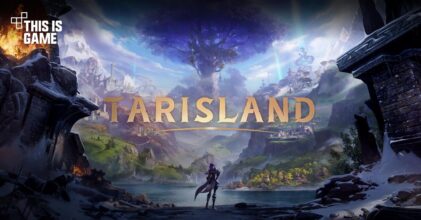 Tarisland เปิดทดสอบ CBT รอบใหม่แล้ว