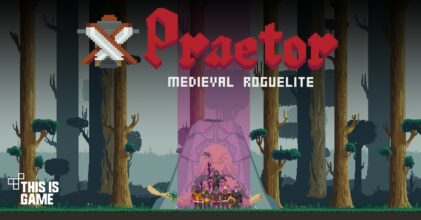 Praetor : Medieval Roguelite เปิด Early access บนสโตร์ไทยแล้ว
