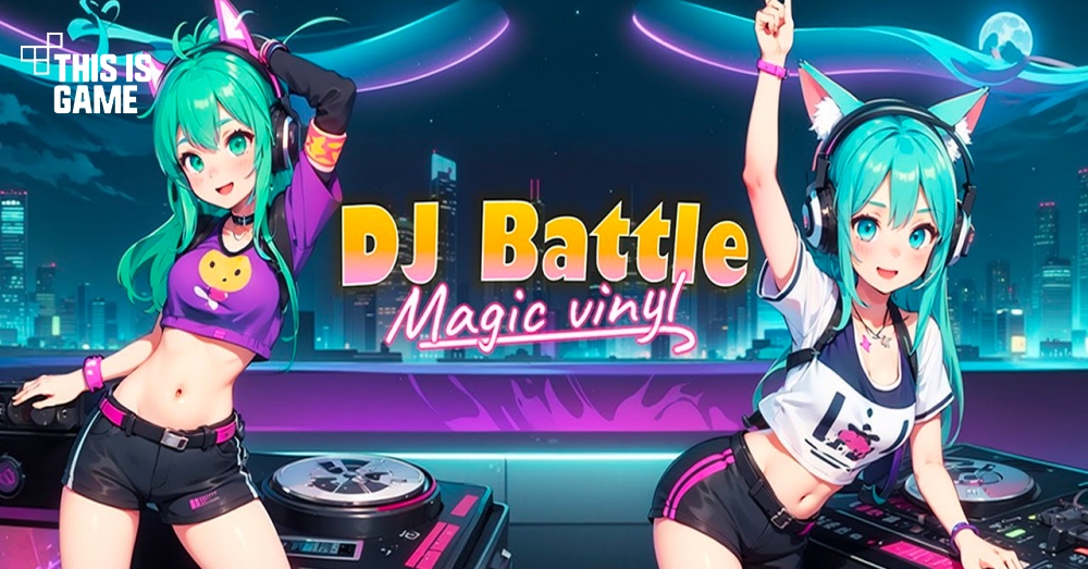 DJ Battle: Magic Vinyl เปิดให้เล่นบนสโตร์ไทยแล้ว 1 DJ Battle: Magic Vinyl เปิดให้เล่นบนสโตร์ไทยแล้ว