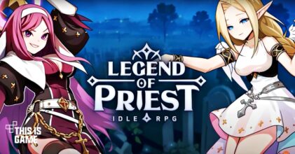 Legend of Priest เปิดให้บริการบนสโตร์ไทยแล้ว