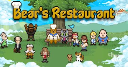 จากมือถือสู่ PC! Bear’s Restaurant เตรียมลง Steam ก.ย. นี้