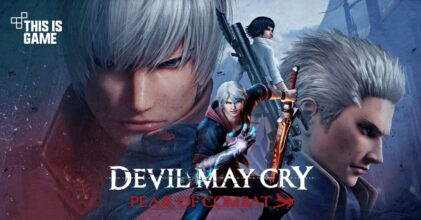 Devil May Cry: Peak of Combat เตรียมเปิดให้บริการ 10 ม.ค.นี้