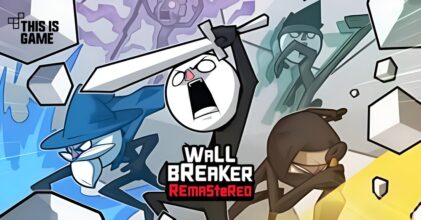 Wall Breaker: Remastered เปิดให้บริการบนสโตร์ไทยแล้ว
