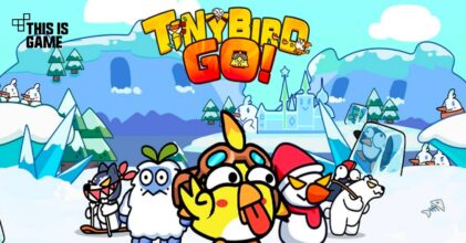 Tiny-Bird GO! เปิดให้เล่นบนสโตร์ไทยแล้ว