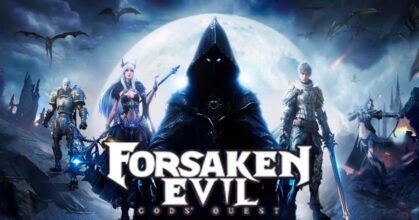 Forsaken Evil: Gods' Quest เปิดให้บริการบนสโตร์ต่างประเทศแล้ว