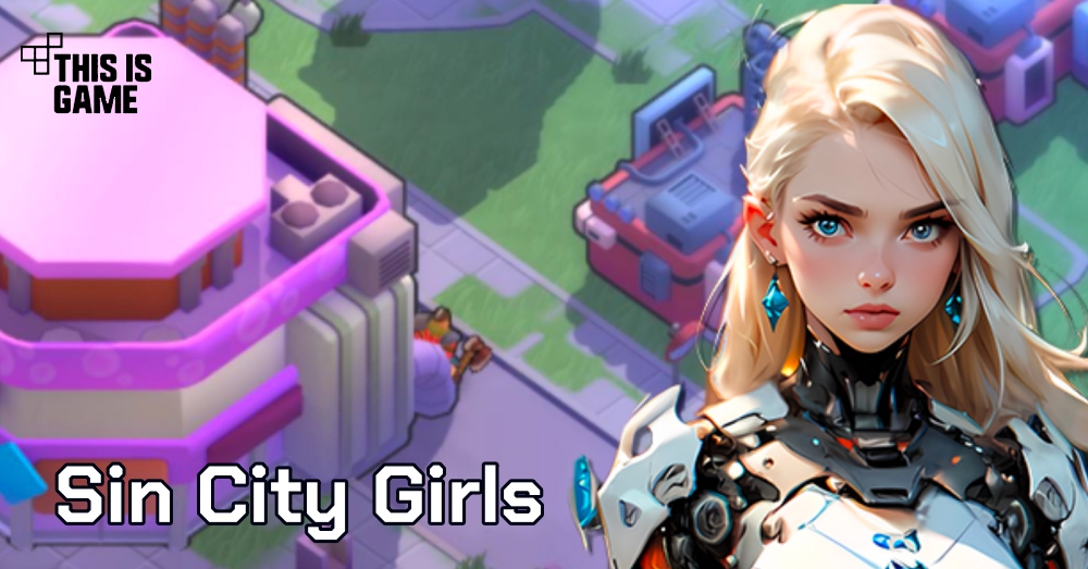 Sin City Girls เปิดให้บริการบนสโตร์ไทยแล้ว 1 Sin City Girls เปิดให้บริการบนสโตร์ไทยแล้ว