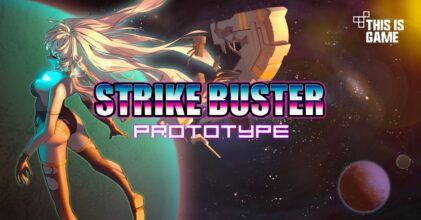 Strike Buster Prototype เปิดให้เล่นบนสโตร์ไทยแล้ว