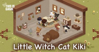 Little Witch Cat Kiki เปิดให้บริการทั้ง iOS/Android บนสโตร์ไทยแล้ว