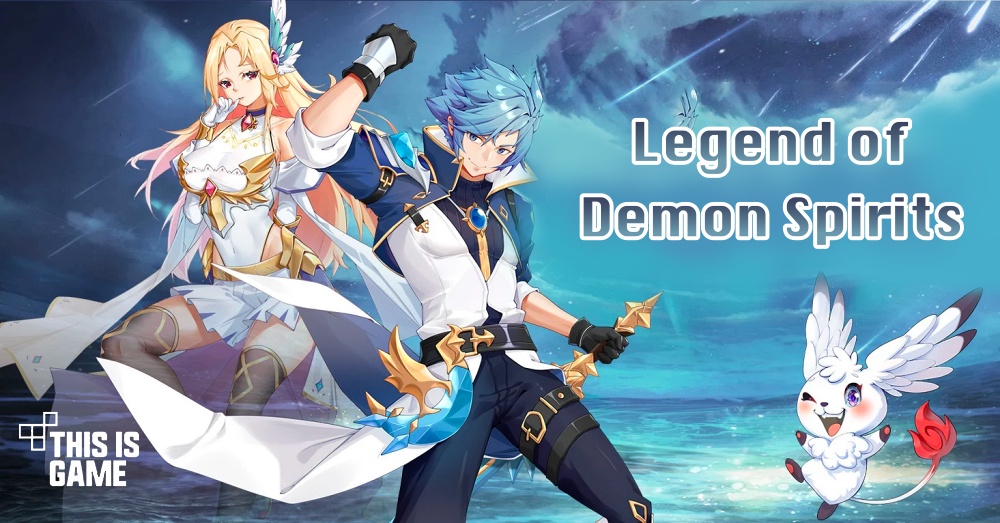 Legend of Demon Spirits เปิดให้บริการบนสโตร์ไทยแล้ว 1 Legend of Demon Spirits เปิดให้บริการบนสโตร์ไทยแล้ว