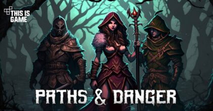 จาก PC สู่มือถือ ! Paths & Danger เปิดให้บริการบนสโตร์ไทยแล้ว