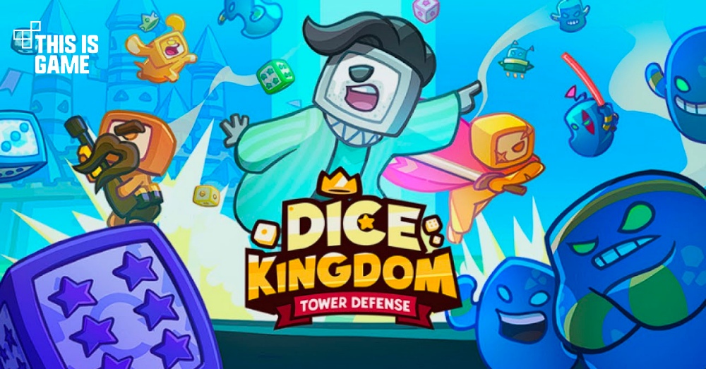 Dice Kingdom เปิดให้บริการบนสโตร์ไทยแล้ว 1 Dice Kingdom เปิดให้บริการบนสโตร์ไทยแล้ว
