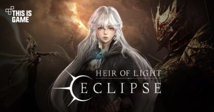 Heir of Light: Eclipse เปิดให้ลงทะเบียนล่วงหน้าบนสโตร์ไทยแล้ว
