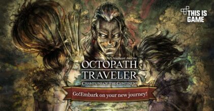 Octopath Traveler: Champions of the Continent เปิดให้ลงทะเบียนบน iOS และ Android สโตร์ไทยแล้ว