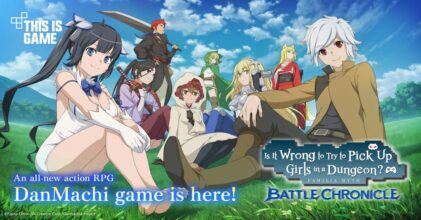 DanMachi BATTLE CHRONICLE เปิดลงทะเบียนเวอร์ชั่น ENG. พร้อมลุยปลายเดือน พ.ค.