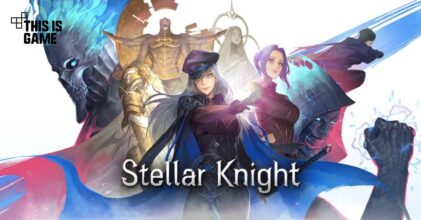Stellar Knight Idle เปิดให้บริการทั้ง iOS/Android บนสโตร์ไทยแล้ว