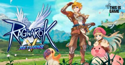 Ragnarok V: Returns เปิดทดสอบ CBT ทั้ง iOS/Android บนสโตร์ไทยแล้ว