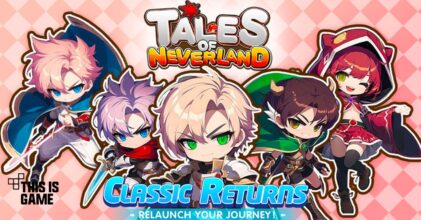 Tales of Neverland เปิดให้บริการบนสโตร์ไทยแล้ว