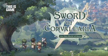 Sword of Convallaria เปิดลงทะเบียนล่วงหน้าเวอร์ชั่น Eng. บนสโตร์ไทยแล้ว
