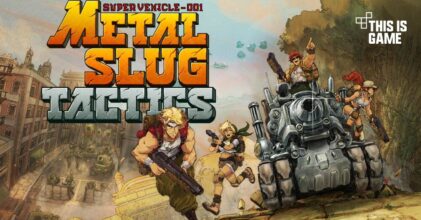 เกมวางแผน Metal Slug Tactic กำลังอยู่ในช่วงพัฒนา