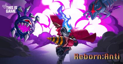 Reborn:Anti เปิดให้บริการบนสโตร์ไทยแล้ว