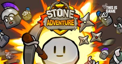 Stone Adventure เปิดให้เล่นบนสโตร์ไทยแล้ว