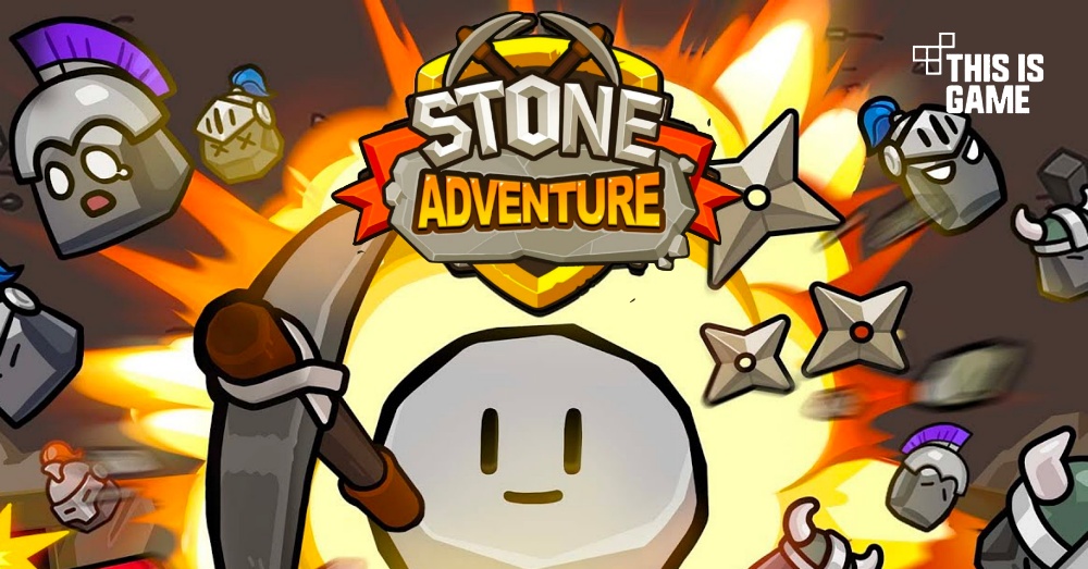 Stone Adventure เปิดให้เล่นบนสโตร์ไทยแล้ว 1 Stone Adventure เปิดให้เล่นบนสโตร์ไทยแล้ว
