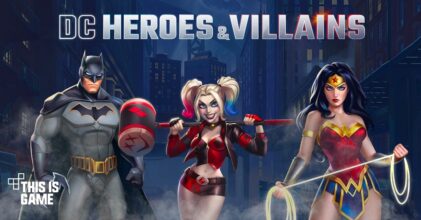 DC Heroes & Villains เปิดให้บริการบนสโตร์ไทยแล้วทั้ง iOS/Android