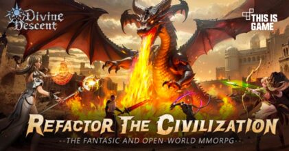 Divine Descent เกมมือถือ MMORPG 5 คลาส ไม่ล็อกเพศ ท้าทายดันเจี้ยน ดุดันไม่เกรงใจใคร