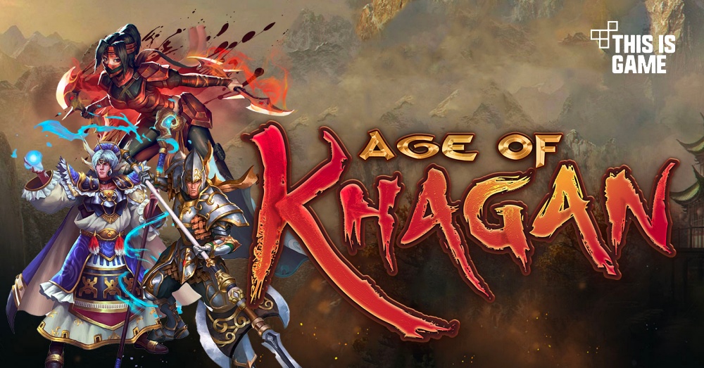 Age of Khagan Thailand เปิดให้บริการบนสโตร์ไทยแล้ว
