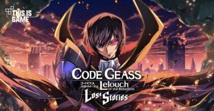 Code Geass: Lost Stories เปิดให้บริการทั้ง iOS/Android บนสโตร์ไทยแล้ว