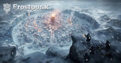 Frostpunk: Beyond the Ice เกมสร้างเมืองเอาชีวิตรอดเวอร์ชั่นมือถือ เปิดให้ลงทะเบียนล่วงหน้าแล้ว