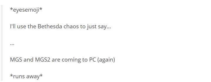 ฟังหูไว้หู! Metal Gear Solid และ Metal Gear Solid 2 อาจจะลงให้ PC อีกครั้งในอนาคต 2 ฟังหูไว้หู! Metal Gear Solid และ Metal Gear Solid 2 อาจจะลงให้ PC อีกครั้งในอนาคต