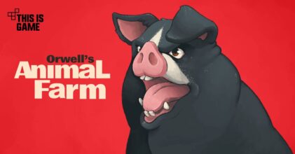 Orwell's Animal Farm นวนิยายเสียดสีการเมืองจาก George Orwell ประกาศเปิดตัวเกมลง PC และ มือถือ