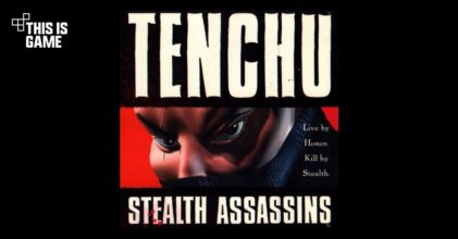 เอาแล้ว! ผู้สร้าง Tenchu จดทะเบียนชื่อเกม Stealth Assassins ในญี่ปุ่น