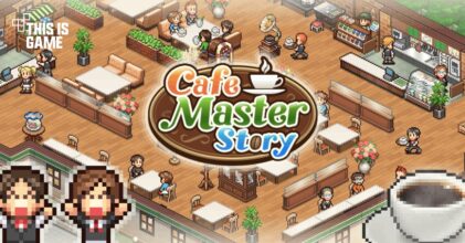 Cafe Master Story เปิดให้บริการทั้ง iOS/Android บนสโตร์ไทยแล้ว