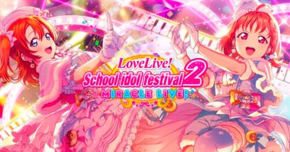 Love Live! School Idol Festival 2 Miracle Live เปิดให้บริการทั้ง iOS/Android