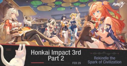 Honkai Impact 3 อัปเดตส่วนที่ 2 ในวันที่ 29 ก.พ. นี้!