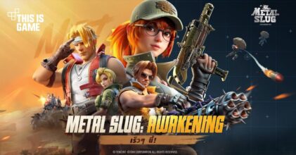 Metal Slug: Awakening เปิดทดสอบ CBT บนสโตร์ไทยแล้ว