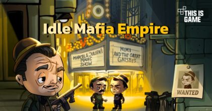 Idle Mafia Empire: Gold & Cash เกมมือถือพลังใบ บริหารธุรกิจสีเทา