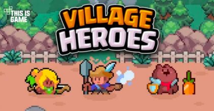 Village Heroes เปิด Early Access บนสโตร์ไทยแล้ว