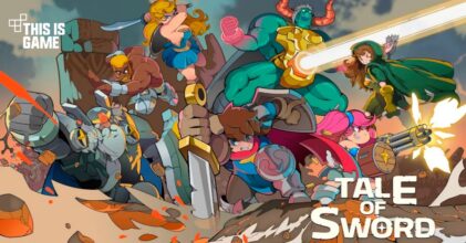 Tale of Sword เปิด Early access บนสโตร์ไทยแล้ว