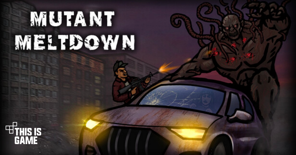 Mutant Meltdown เปิดให้ลงทะเบียนล่วงหน้าบนสโตร์ไทยแล้ว 1 Mutant Meltdown เปิดให้ลงทะเบียนล่วงหน้าบนสโตร์ไทยแล้ว