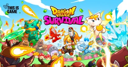 Dragon Village Survival เปิดให้บริการบนสโตร์ไทยแล้ว