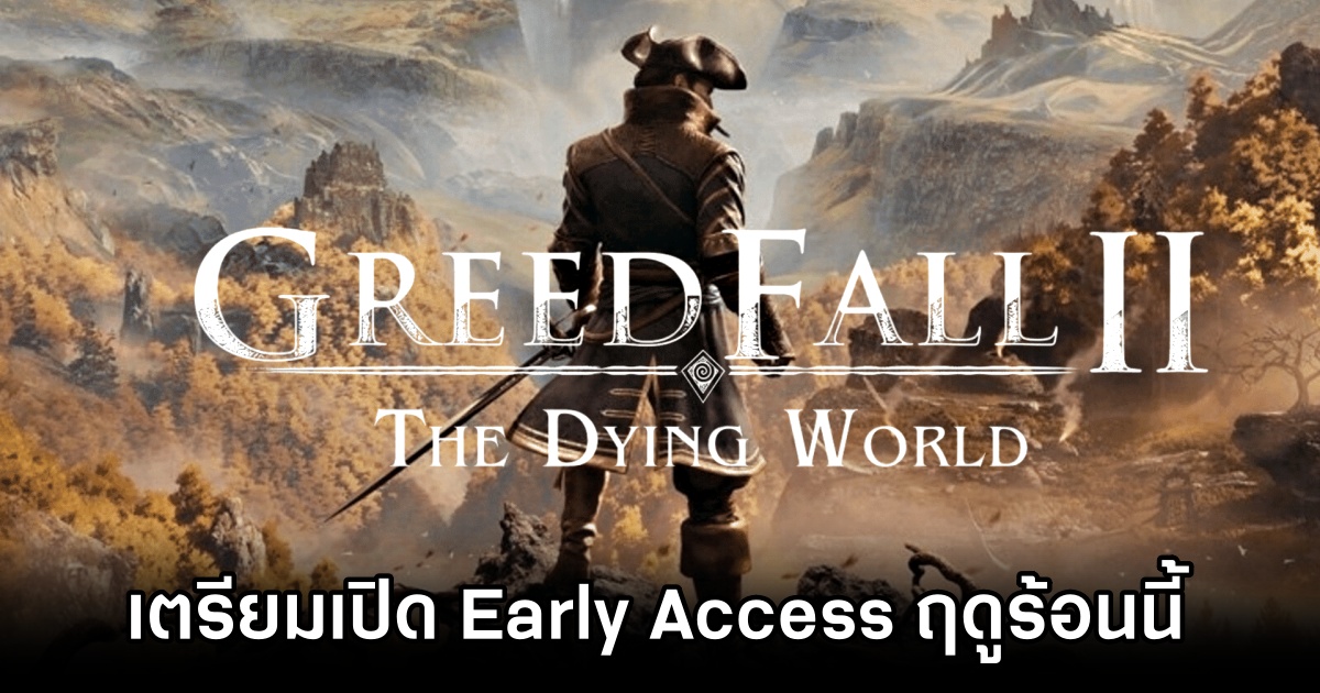 Greedfall II: The Dying World Early Access Announce M