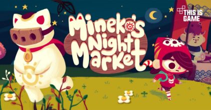 เลื่อนวัน ! Mineko’s Night Market มีแผนวางจำหน่าย 27 ก.ย. นี้